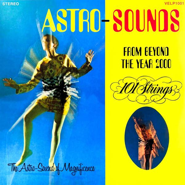 101 Strings - Astro-Sounds From Beyond The Year 2000
