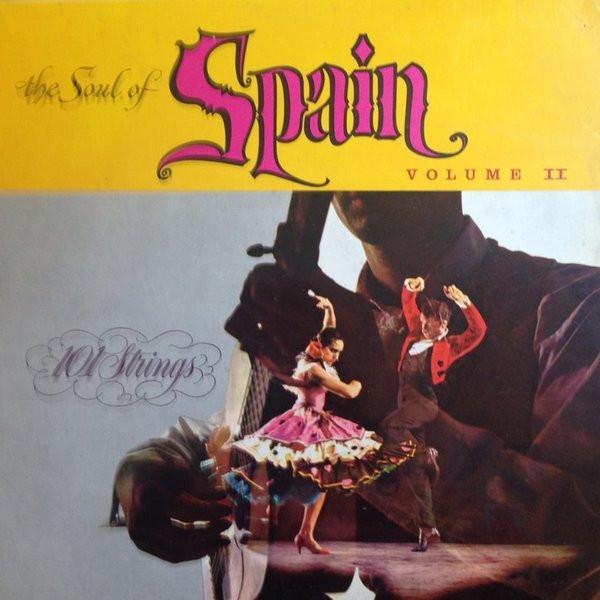 101 Strings - The Soul Of Spain Volume II