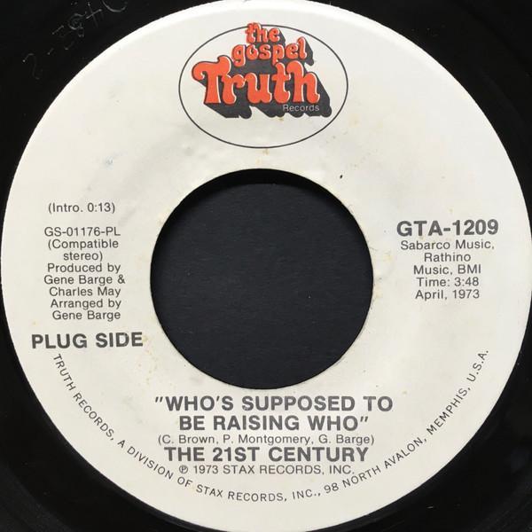 21st Century  - Who's Supposed To Be Raising Who