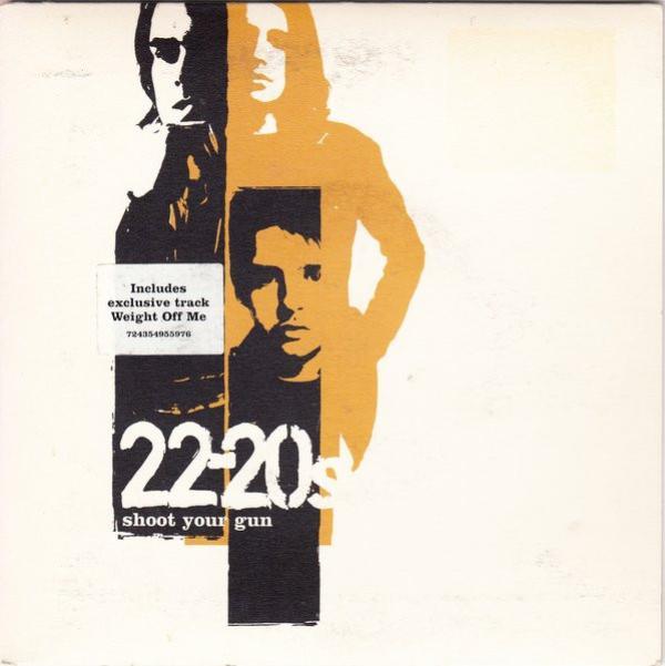 22-20s - Shoot Your Gun