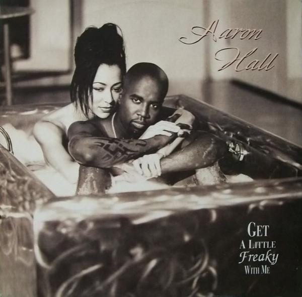 Aaron Hall - Get A Little Freaky With Me