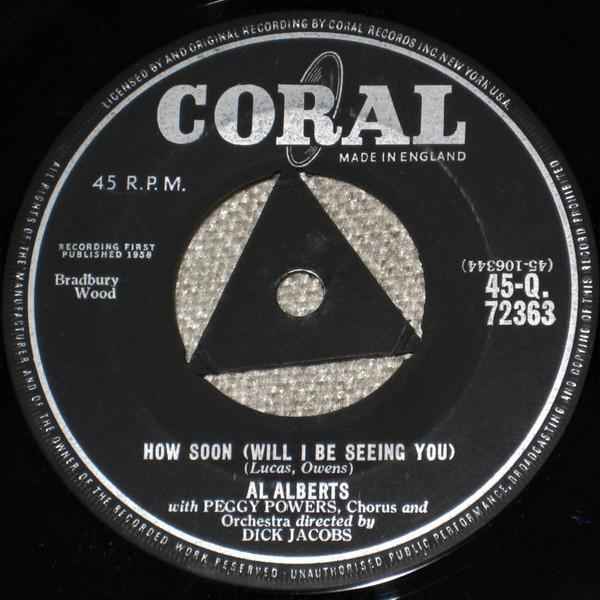 Al Alberts - How Soon (Will I Be Seeing You) / Taking A Chance On Love