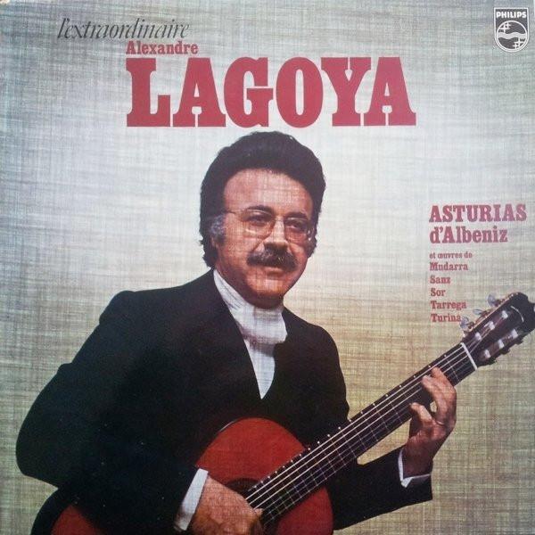 Alexandre Lagoya - L'Extraordinaire Alexandre Lagoya
