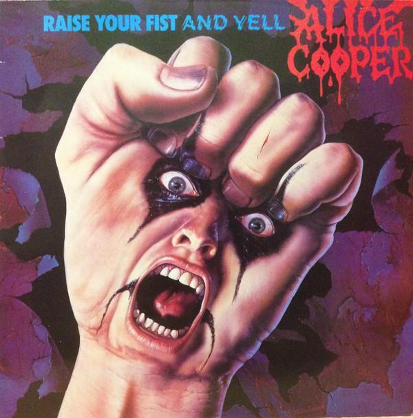 Alice Cooper (2) - Raise Your Fist And Yell