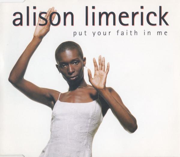 Alison Limerick - Put Your Faith In Me