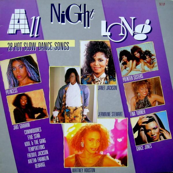  - All Night Long - 28 Hot Slow Dance Songs