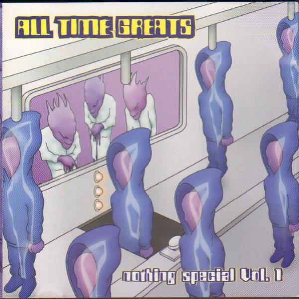  - All Time Greats - Nothing Special Vol. 1