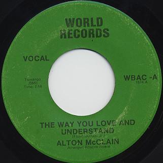 Alton McClain - The Way You Love And Understand