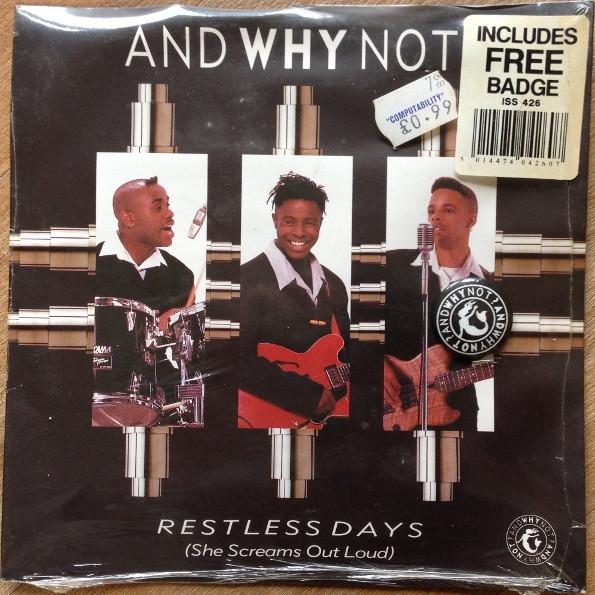 And Why Not? - Restless Days (She Screams Out Loud)