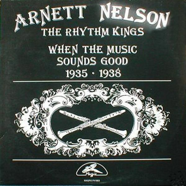 Arnett Nelson, Washboard Rhythm Kings (2) - When The Music Sounds Good 1935-1938