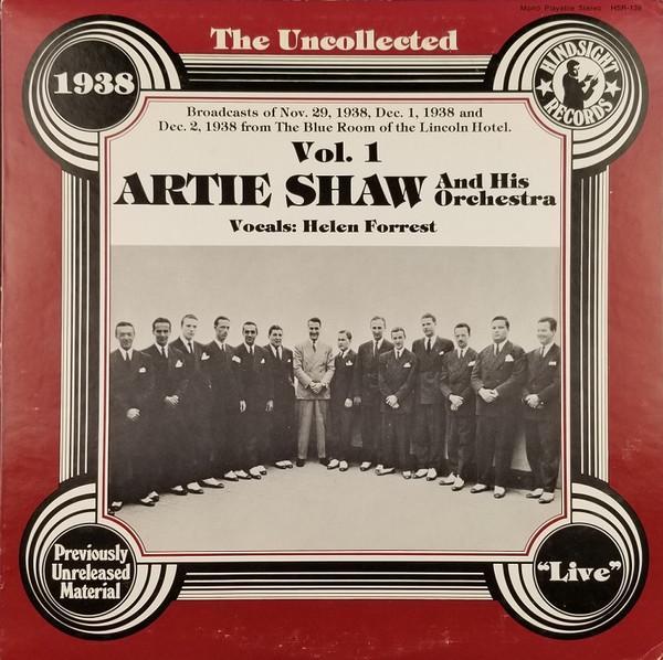 Artie Shaw And His Orchestra - The Uncollected Artie Shaw And His Orchestra Vol. 1, 1938