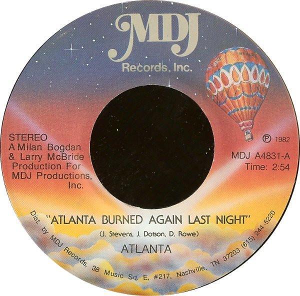 Atlanta  - Atlanta Burned Again Last Night