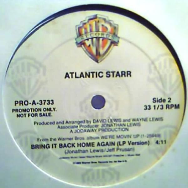 Atlantic Starr - Bring It Back Home Again