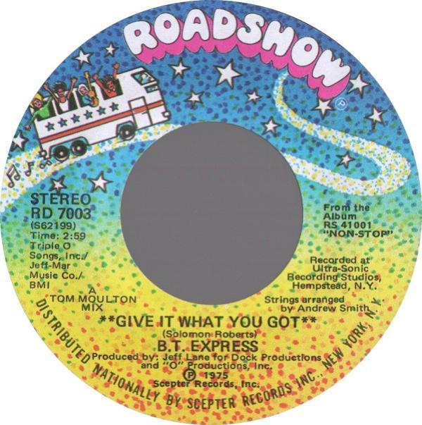 B.T. Express - Give It What You Got