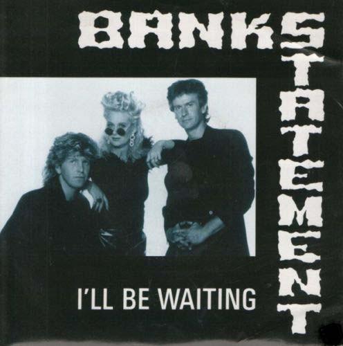 Bankstatement - I'll Be Waiting