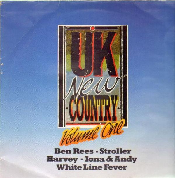 Ben Rees, Stroller , Harvey , Iona ac Andy, White Line Fever - UK New Country Volume One