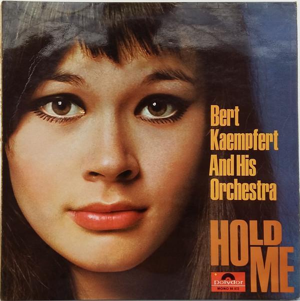 Bert Kaempfert & His Orchestra - Hold Me