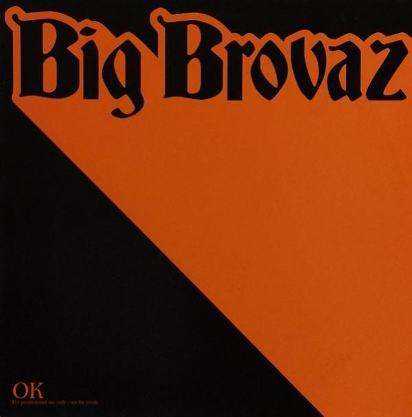 Big Brovaz - OK