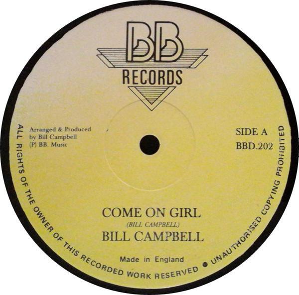Bill Campbell (3) - Come On Girl
