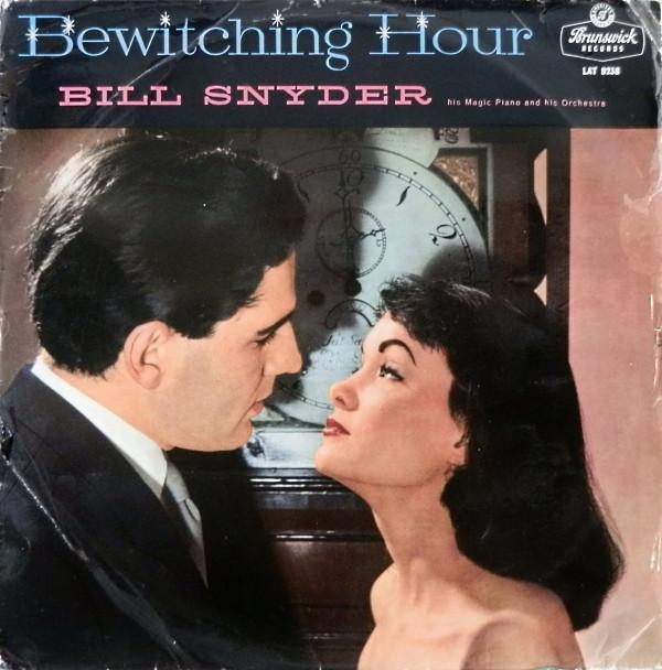 Bill Snyder And His Orchestra - Bewitching Hour