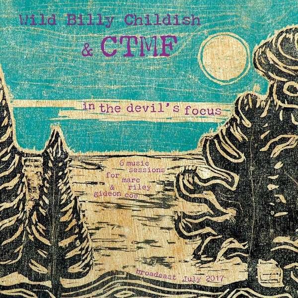 Billy Childish, CTMF - In The Devil’s Focus