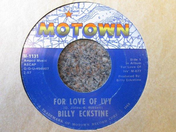 Billy Eckstine - For Love Of Ivy / A Woman