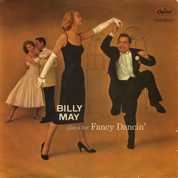 Billy May - Plays For Fancy Dancin'