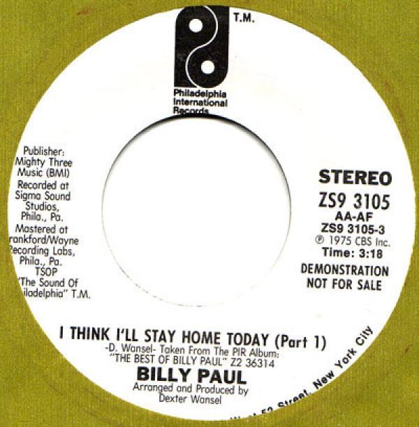 Billy Paul - I Think I'll Stay Home Today (Part 1)