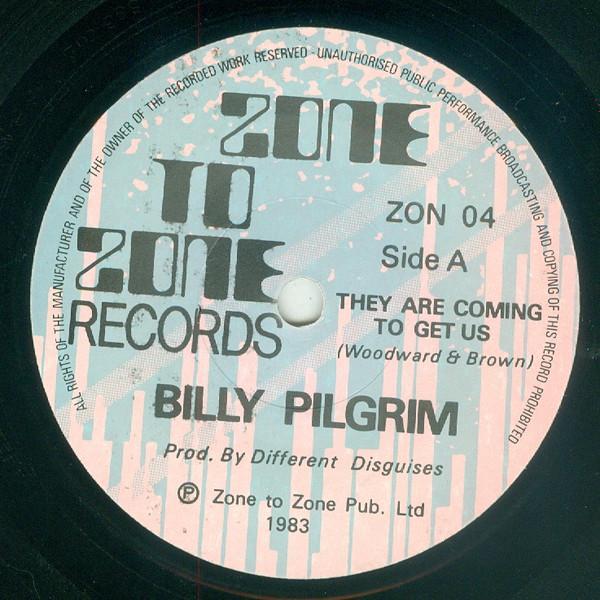 Billy Pilgrim  - They Are Coming To Get Us