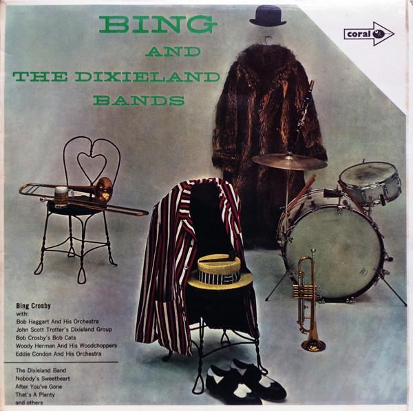 Bing Crosby - Bing And The Dixieland Bands