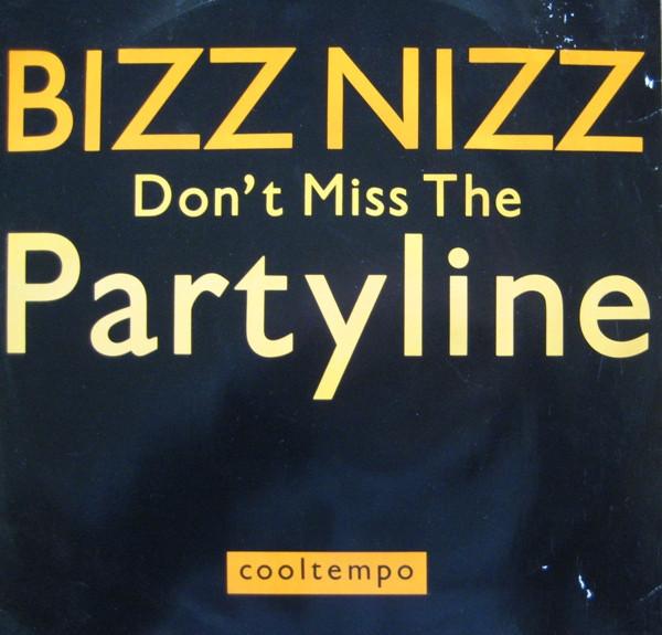 Bizz Nizz - Don't Miss The Partyline