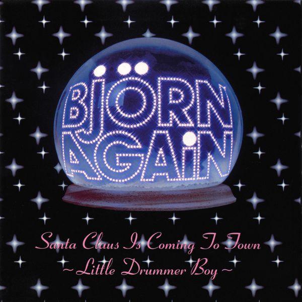 Bjorn Again - Santa Claus Is Coming To Town / Little Drummer Boy