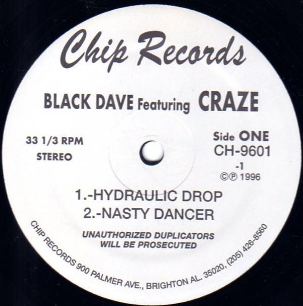 Black Dave, Crazy Craze, T-Baby (7) - Hydraulic Drop / Whip It Baby