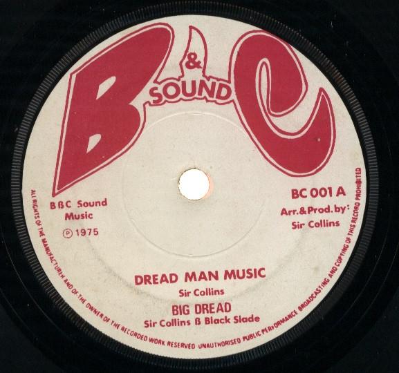 Black Slate, Sir Collins, Big Dread - Dread Man Music
