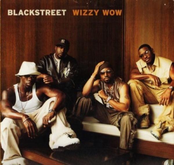 Blackstreet - Wizzy Wow
