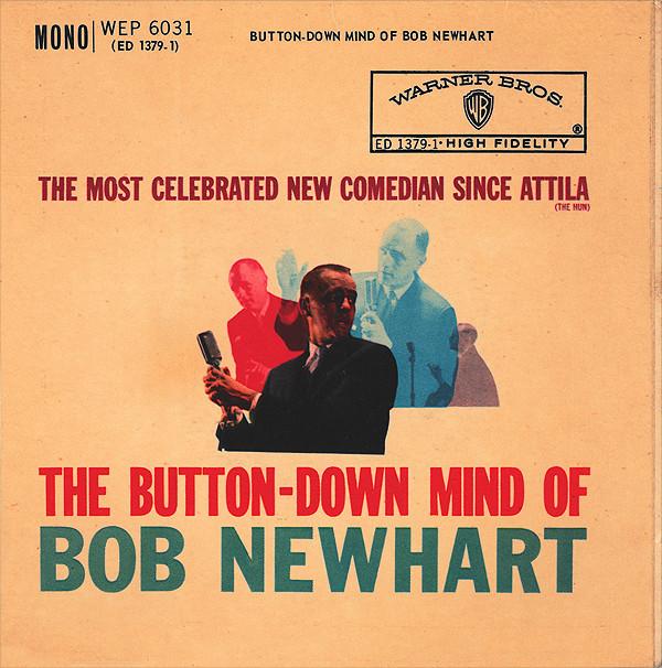 Bob Newhart - The Button-Down Mind Of Bob Newhart