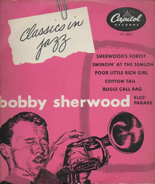 Bobby Sherwood And His Orchestra - Classics In Jazz