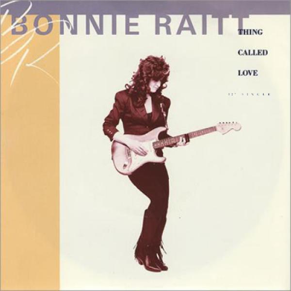 Bonnie Raitt - Thing Called Love