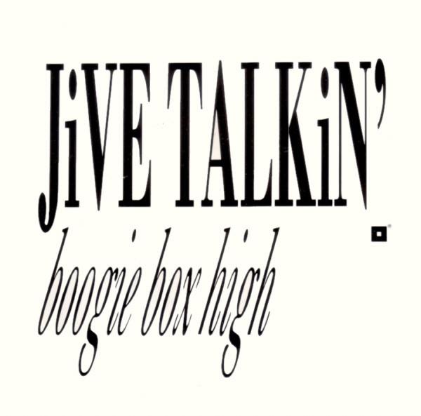Boogie Box High - Jive Talkin'