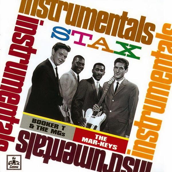 Booker T & The MG's, The Mar-Keys - Stax Instrumentals