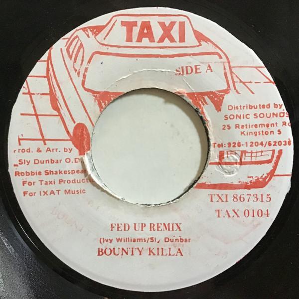 Bounty Killer - Fed Up Remix