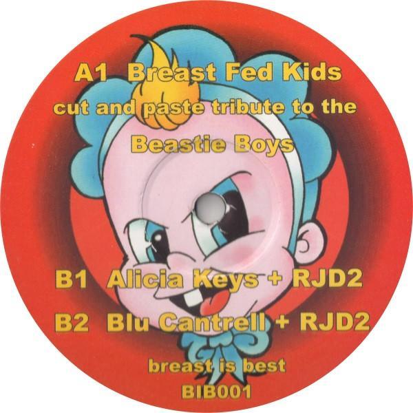 Breast Fed Kids - Cut And Past Tribute To The Beastie Boys / Alicia Keys + RJD2 / Blu Cantrell + RJD2
