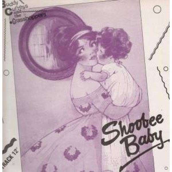 Buddy Curtess & The Grasshoppers - Shoobee Baby