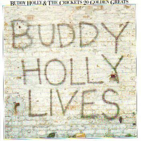 Buddy Holly, The Crickets  - 20 Golden Greats