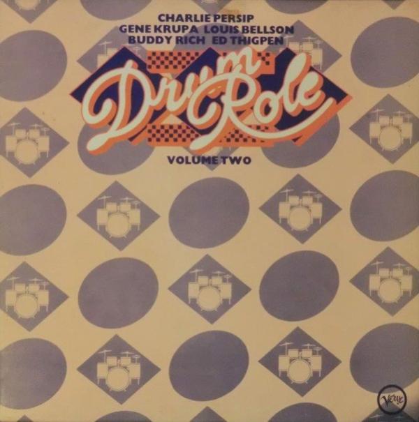 Buddy Rich, Ed Thigpen, Gene Krupa, Charlie Persip, Louis Bellson - Drum Role Volume 2