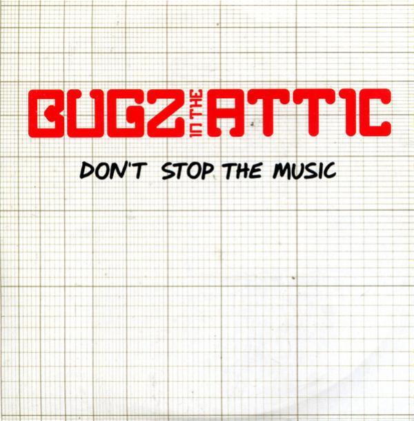 Bugz In The Attic - Don't Stop The Music