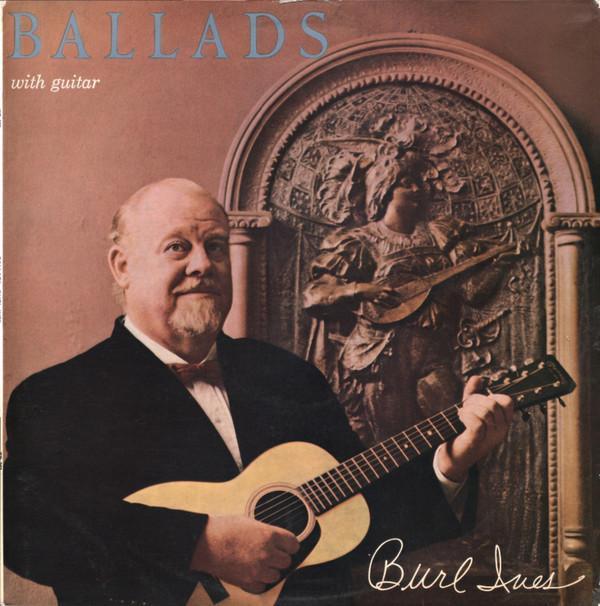 Burl Ives - Ballads With Guitar