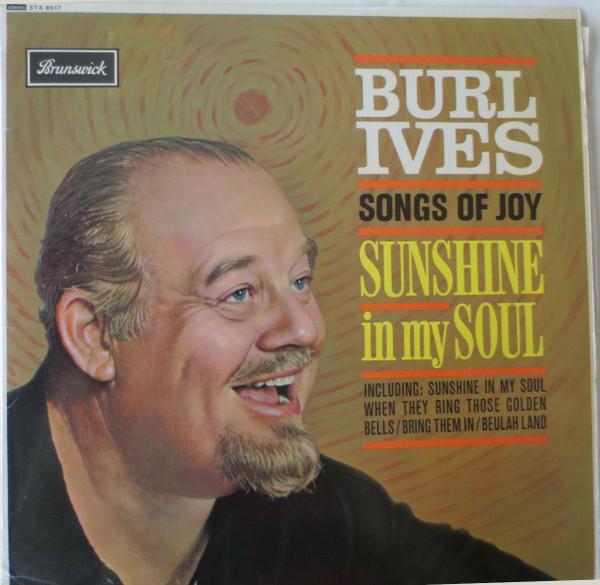 Burl Ives - Songs Of Joy - Sunshine In My Soul