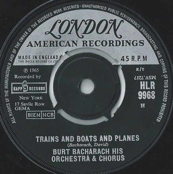 Burt Bacharach & His Orchestra, The Burt Bacharach Singers - Trains And Boats And Planes