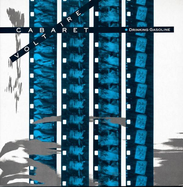 Cabaret Voltaire - Drinking Gasoline